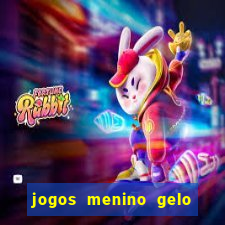 jogos menino gelo menina lava